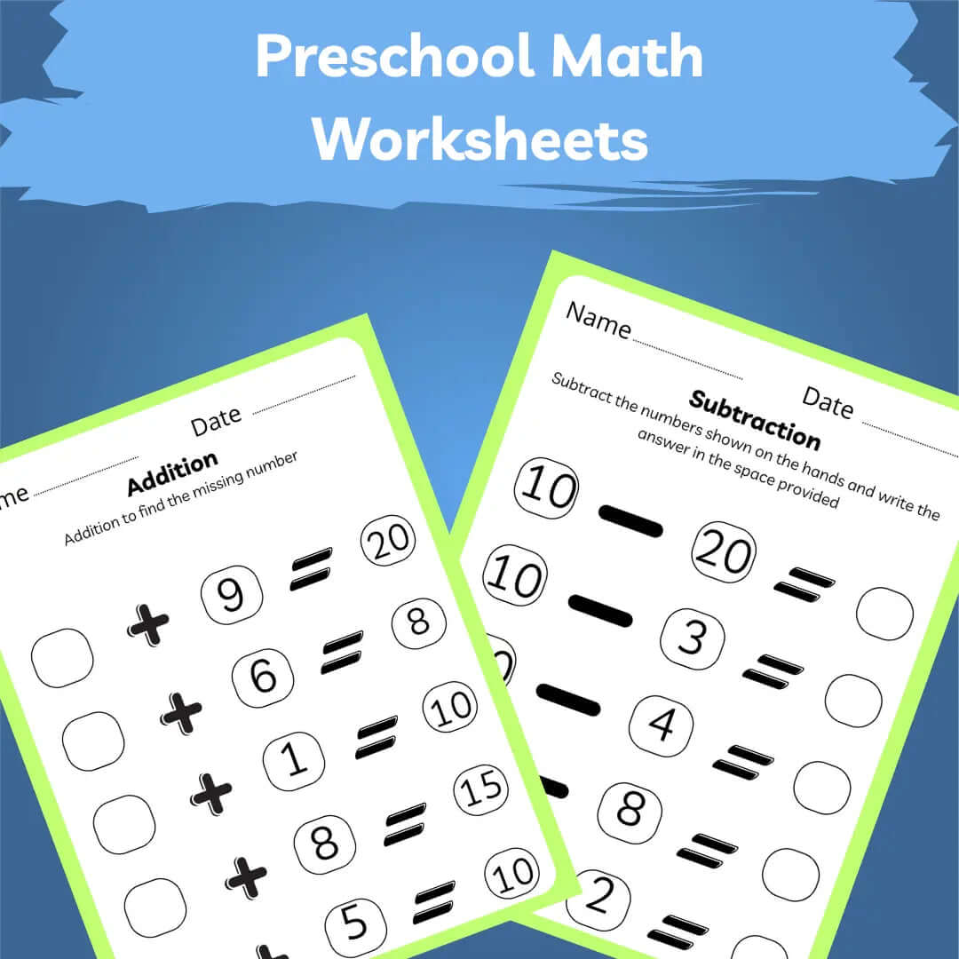 Preschool & Kindergarten Math worksheets featuring addition and subtraction activities for early learners.