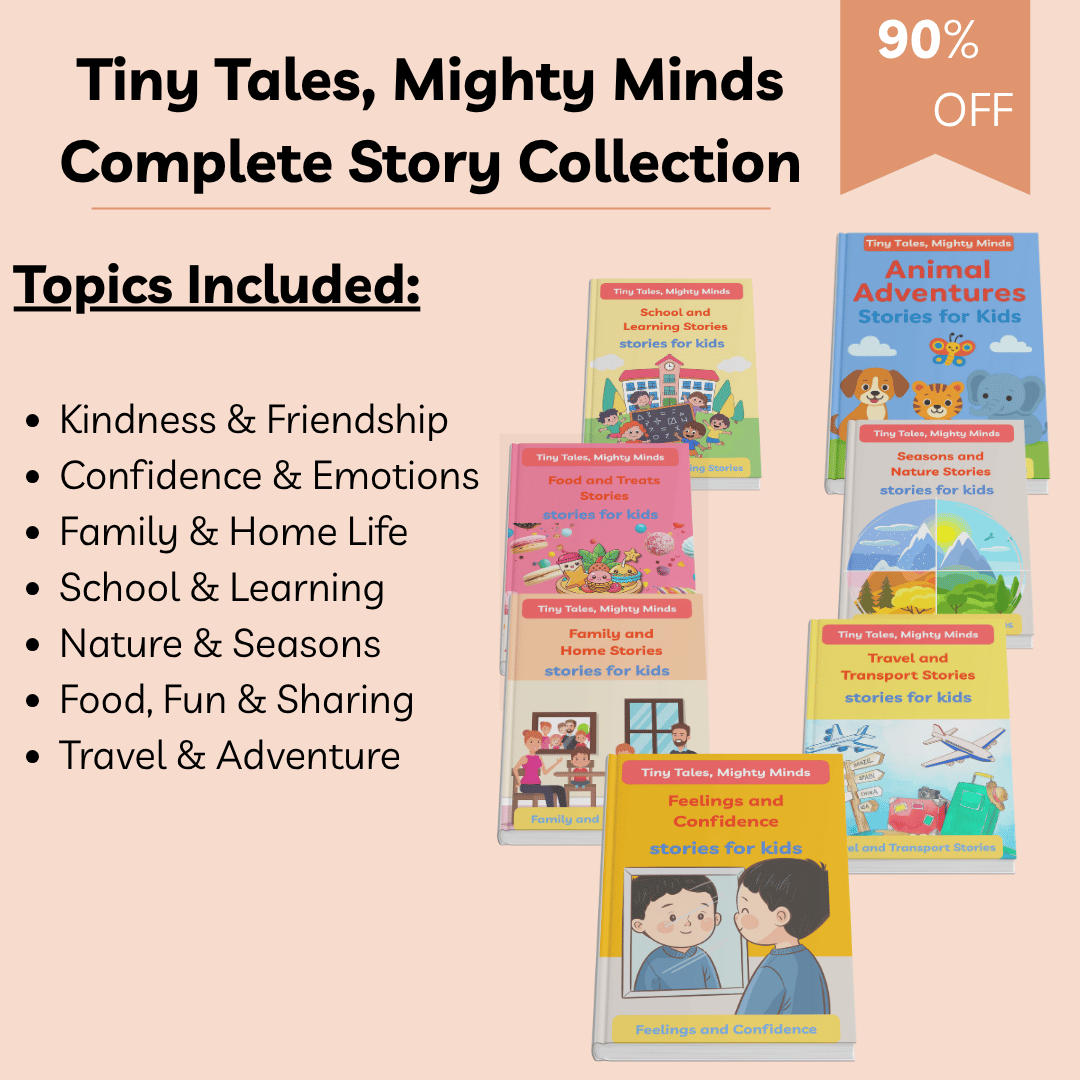 Tiny Tales, Mighty Minds – Complete Story Collection (7 Storybooks Bundle)